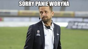 "Sorry, panie Woryna. Wu te es!". Memy po weekendzie