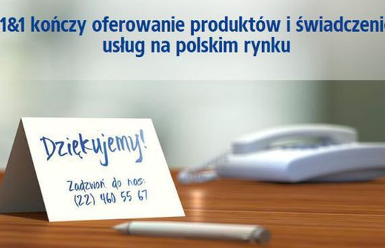 1&amp;1 znika z polskiego rynku. „Stawiamy na jedną silną markę”