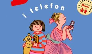 'Basia i telefon' oraz 'Basia i dentysta', czyli kolejne książeczki z serii dla dzieciaków