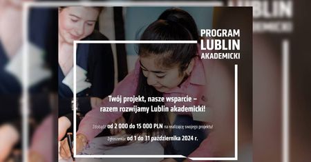Rusza kolejna edycja konkursu „Lublin Akademicki” – zgłoś swój projekt już teraz!