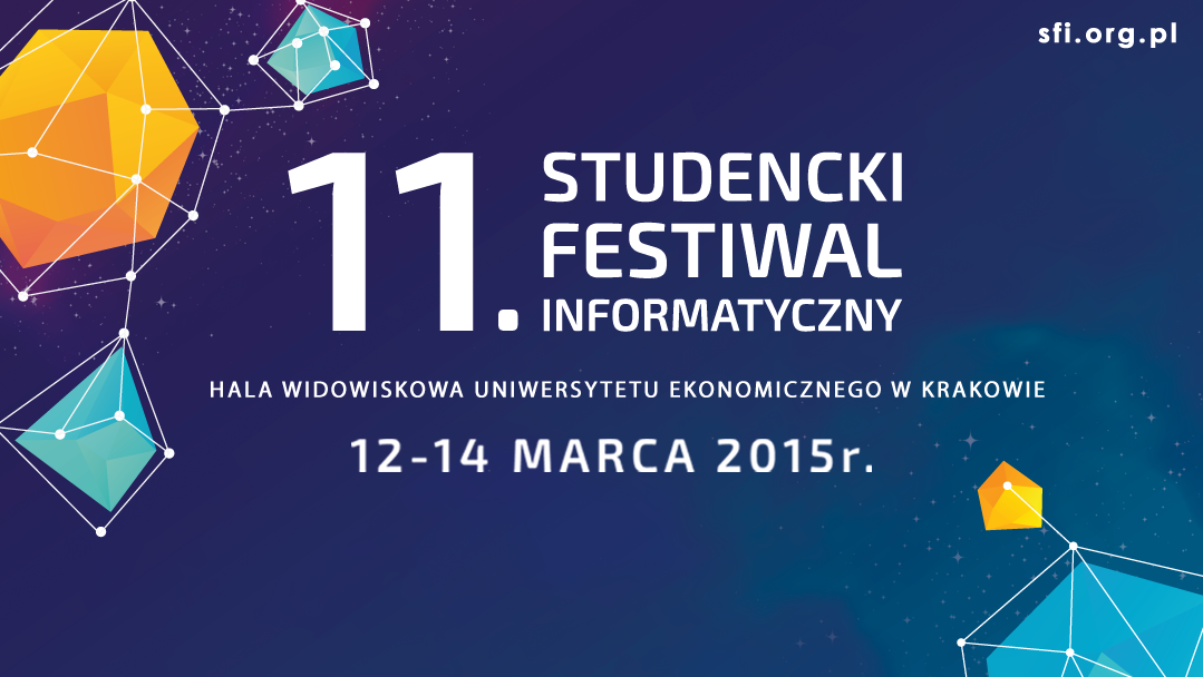 Trzy dni prelekcji i warsztatów: Studencki Festiwal Informatyczny już za tydzień