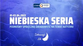 "Niebieska seria" w PGNiG Superlidze. To ważny przekaz