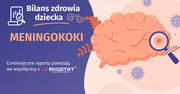 Badanie BioStat dla WP. Zakażenie meningokokami śmiertelnym zagrożeniem dla dzieci. Zaledwie 46 proc. rodziców zdaje sobie z tego sprawę