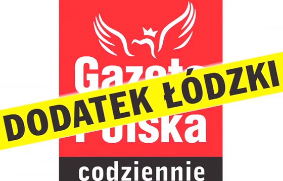 „Gazeta Polska Codziennie” wprowadza dodatek łódzki