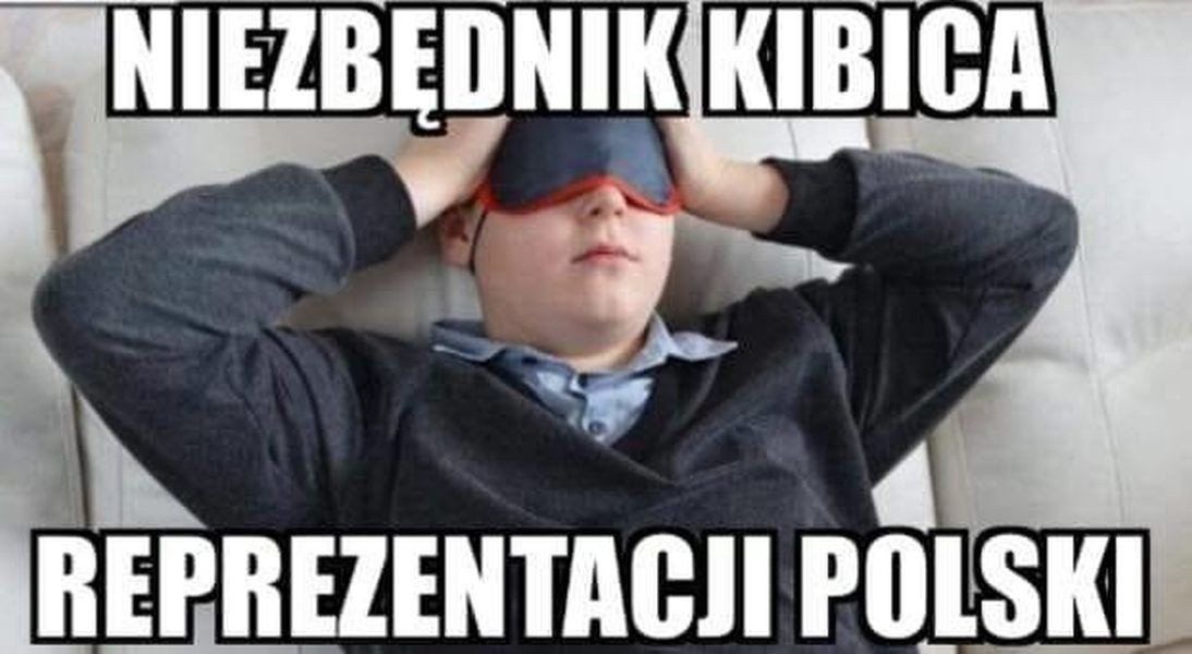 Najlepsze memy o reprezentacji Polski w piłce nożnej 