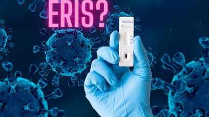 Nowy wariant koronawirusa. Co wiemy o Eris?