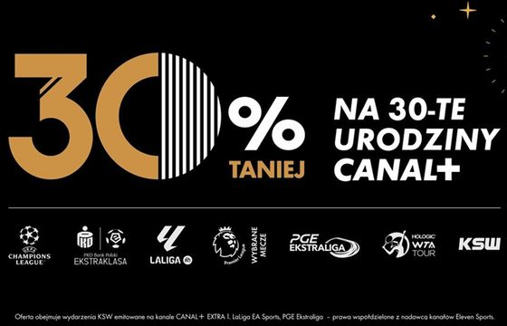 Canal+ Polska z nową promocją: 30 proc. obniżki na 30. urodziny