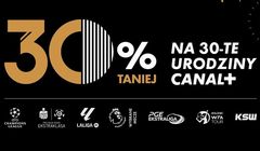 Canal+ Polska z nową promocją: 30 proc. obniżki na 30. urodziny