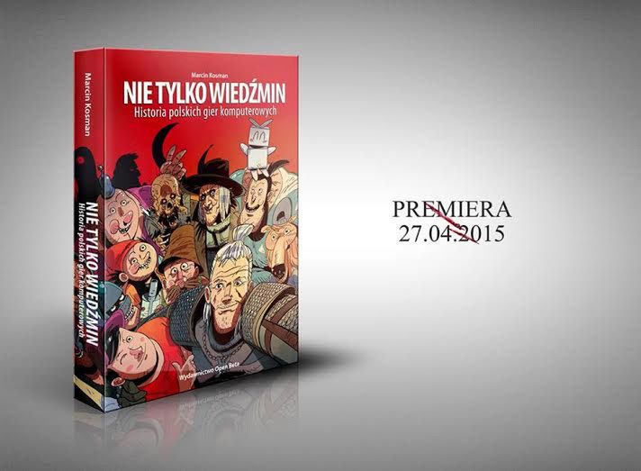 Marcin Kosman: "Komunistyczna mentalność siedziała w nas długo". Rozmawiamy z autorem książki "Nie tylko Wiedźmin. Historia gier komputerowych" 3