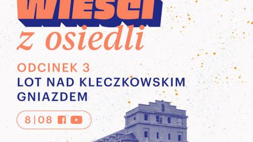 Wrocław. Nowa wycieczka ”Opowieści z osiedli”. Zwiedzajcie Kleczków z lotu ptaka