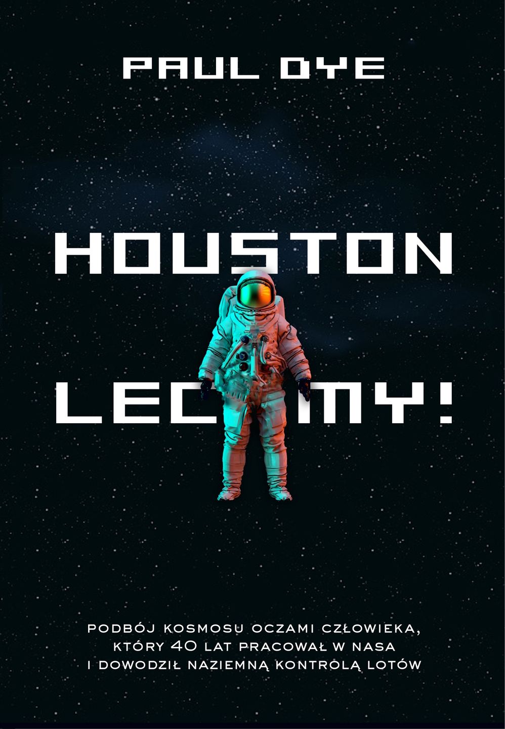 "Huston, lecimy!"
