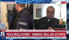 Policja w mieszkaniu prezesa Republiki. Zatrzymano asystentkę Sakiewicza