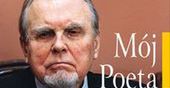 Mój poeta.... Wspomnienie Czesława Miłosza
