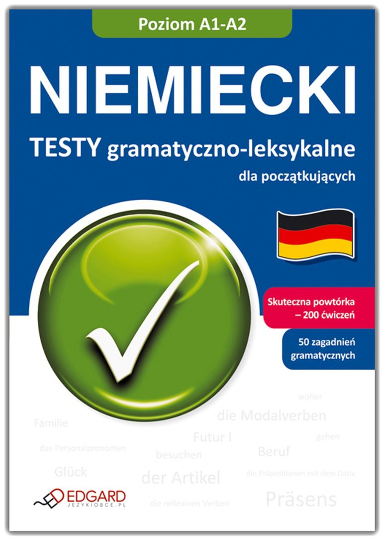 Konkurs Kuratoryjny Z Języka Niemieckiego Testy Niemiecki - Testy gramatyczno-leksykalne dla początkujących A1-A2