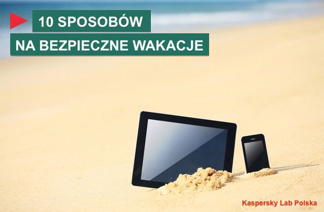 10 porad na bezpieczne wakacje