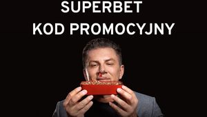 Superbet kod promocyjny: 255 PLN + 350 PLN na europejskie puchary!