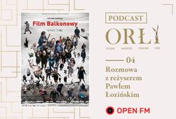 Orły 2022: rozmowy o kinie - #4 Paweł Łoziński [podcast Open FM]