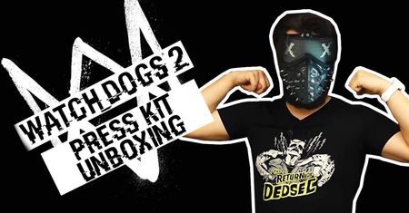 Zhakuje Was jak Tiger Bonzo! - Unboxing Edycji Prasowej Watch Dogs 2