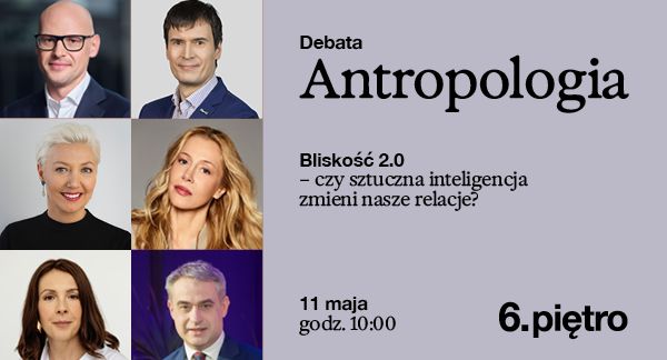 Debata o AI, ale inna niż wszystkie, bo o... człowieku. Ruszyły zapisy