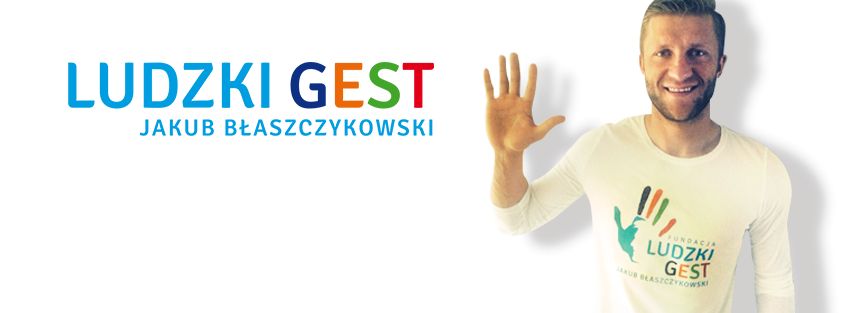 Fundacja Ludzki Gest Kuby Błaszczykowskiego i projekt &quot;Kuba i Przyjaciele&quot;