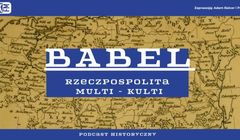 Podcasty historyczne „Babel - Rzeczpospolita Multi-Kulti" i „Nowa Europa Wschodnia” w Tok FM