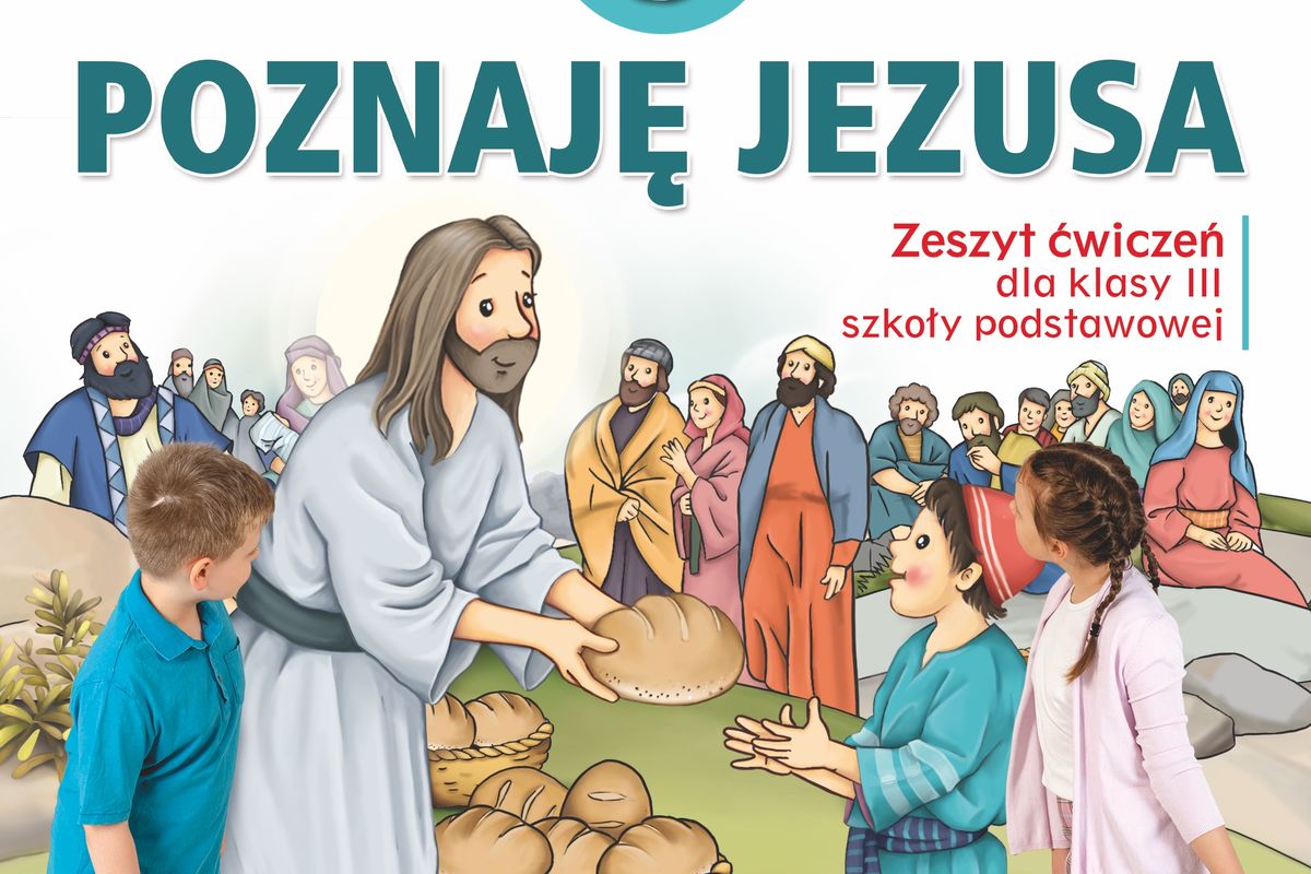ćwiczenie Do Religii Klasa 3 Zeszyt ćwiczeń do religii dla kl. 3 szkoły podstawowej pt. „Poznaję