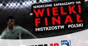 EA zaprasza na finał Mistrzostw Polski FIFA 10