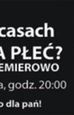 "Słaba płeć?" przedpremierowo w Kinie na Obcasach