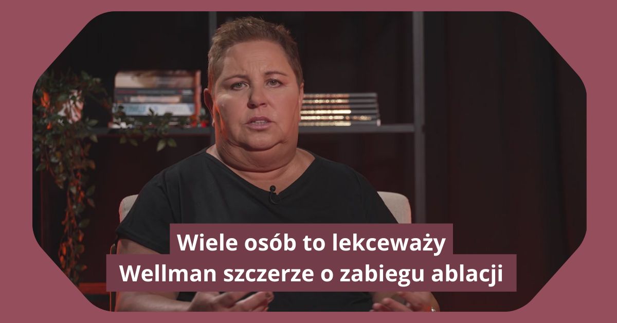Przeszła ablację. "Mam apel do narodu"
