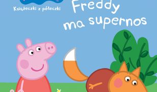 Świnka Peppa. Książeczki z półeczki (#30). Świnka Peppa. Książeczki z półeczki. Tom 30. Freddy ma supernos