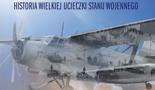 Lot w stronę wolności. Historia wielkiej ucieczki stanu wojennego