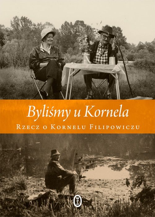 "Byliśmy u Kornela" - książka o Filipowiczu