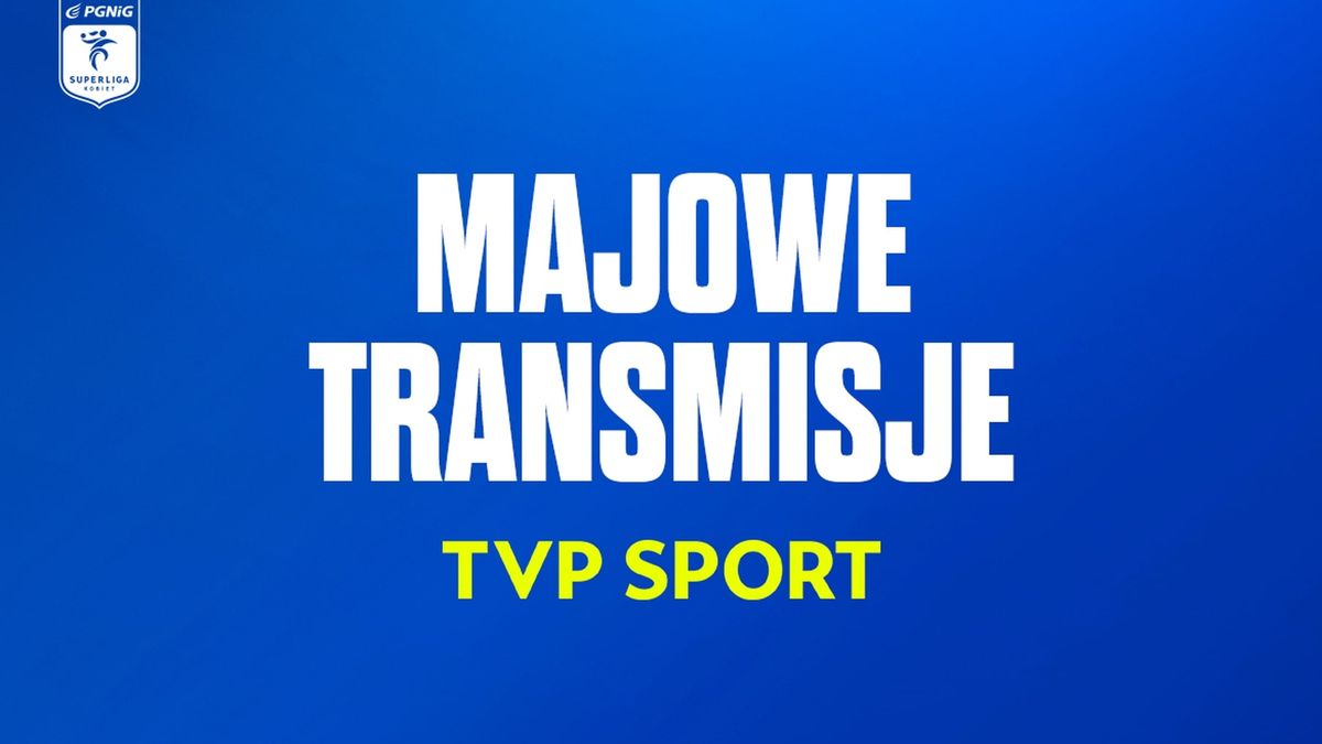 Zdjęcie okładkowe artykułu: Materiały prasowe / PGNiG Superliga Kobiet / Maj z PGNiG Superligą Kobiet w TVP Sport
