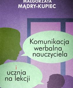 Komunikacja werbalna nauczyciela i ucznia na lekcji