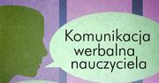 Komunikacja werbalna nauczyciela i ucznia na lekcji