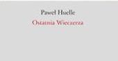 Paweł Huelle rozprawia się z polską religijnością