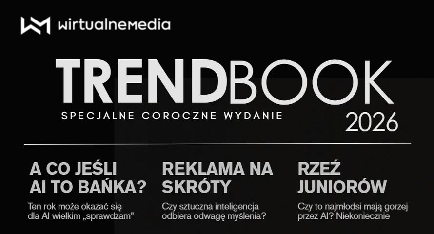 Trendbook 2026 już jest. Opisujemy i wyjaśniamy zmiany na rynku