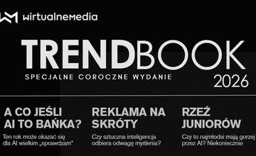 Trendbook 2026 już jest. Opisujemy i wyjaśniamy zmiany na rynku