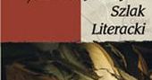 „Świętokrzyski Szlak Literacki” - przewodnik dla turystów
