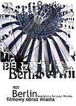 "Berlin: filmowy obraz miasta"
