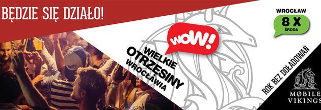 WOW! Wielkie Otrzęsiny® Wrocławia 2014 - będzie się działo