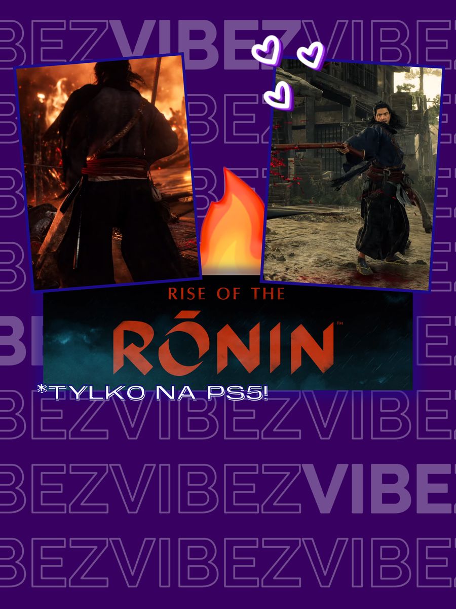 "Rise of the Ronin" na PS5. Team Ninja odpalił petardę
