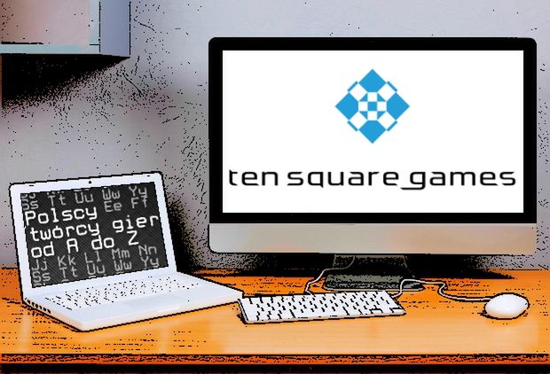 Polscy twórcy gier od A do Z: Ten Square Games