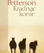 Kradnąc konie już w Polsce