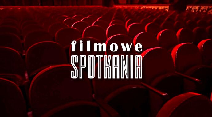 Filmowe spotkania
