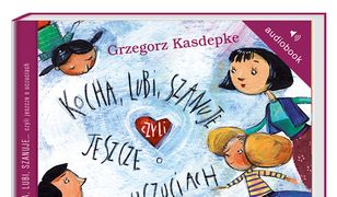 Kocha, lubi, szanuje, czyli jeszcze o uczuciach AUDIOBOOK