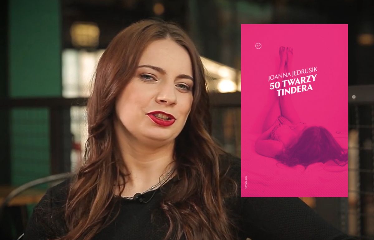 Joanna Jędrusik, autorka "50 twarzy Tindera"