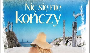 Nic się nie kończy