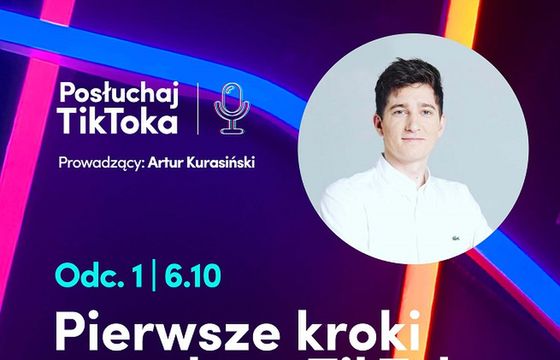 TikTok z serią autopromocyjnych podcastów, prowadzącym Artur Kurasiński