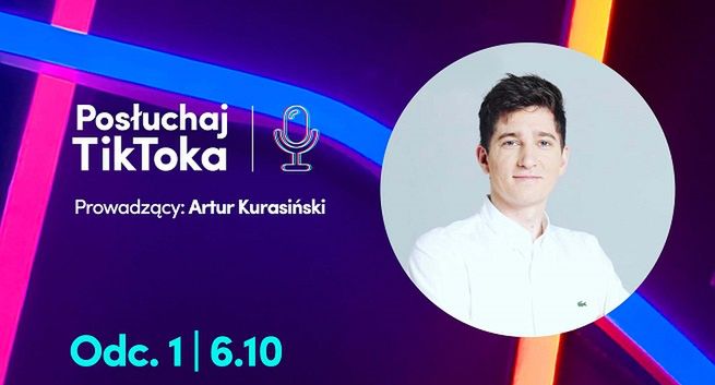 TikTok z serią autopromocyjnych podcastów, prowadzącym Artur Kurasiński